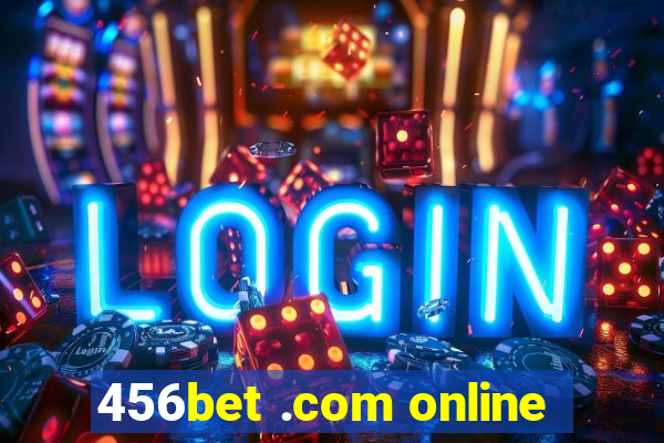 456bet .com online